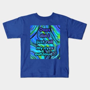 “Roll my eyes” blue and green abstract print Kids T-Shirt